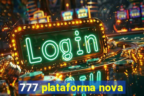 777 plataforma nova